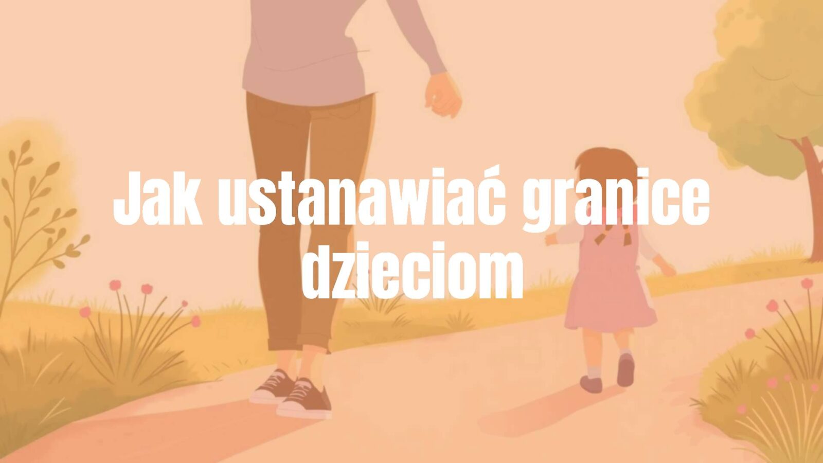 A loving parent and child holding hands, walking along a path with clear boundaries, warm and supportive atmosphere, soft colors, illustrative style.