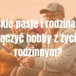 A happy father with his family, enjoying a hobby like fishing or woodworking together, warm and cozy atmosphere, realistic.